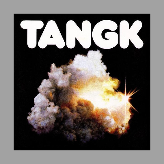 IDLES - TANGK