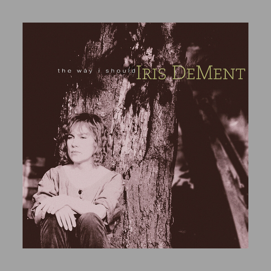 Iris DeMent - Way I Should (30th Anniversary) [RSD 2026]