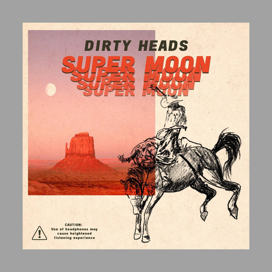 Dirty Heads - Super Moon
