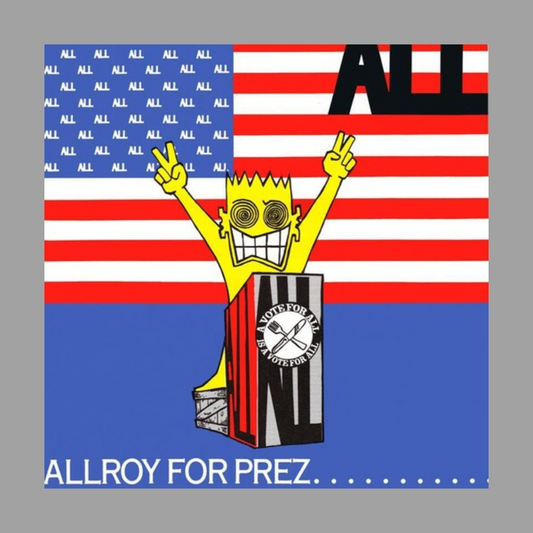 ALL - Allroy For Prez