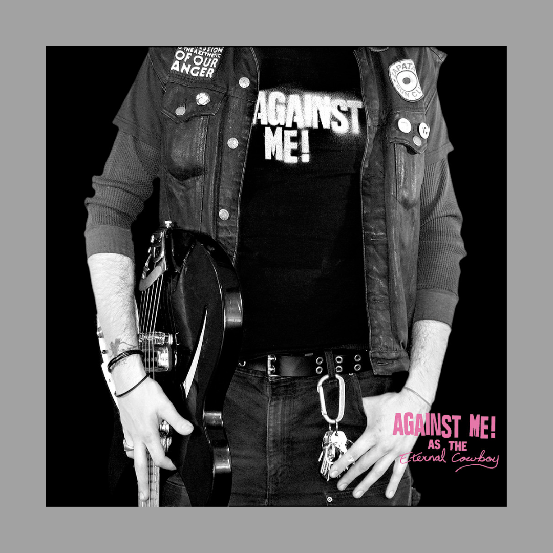 Against Me! - As the Eternal Cowboy