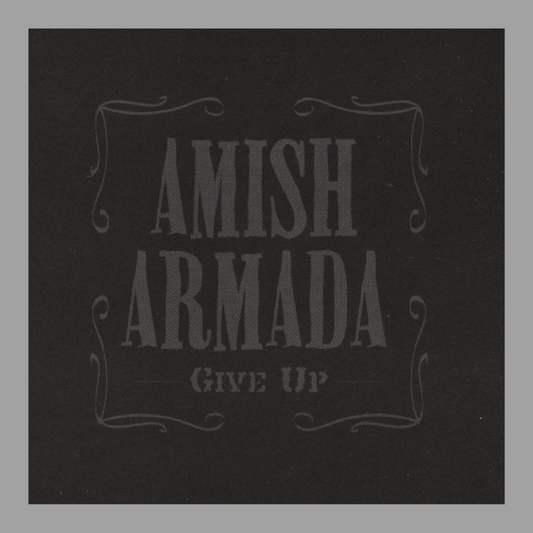 Amish Armada - Give Up