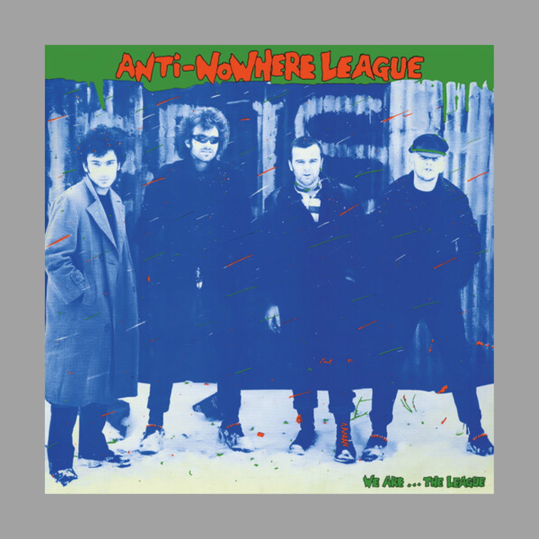 Anti-Nowhere League - We Are... The League (Reissue w/ Bonus Tracks) [Import] [Preorder]