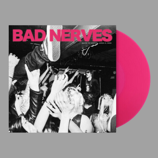 Bad Nerves - Alive In London: April 2, 2022 (Limited Edition of 750)