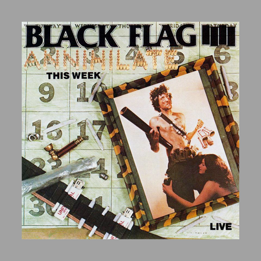 Black Flag - Annihilate This Week