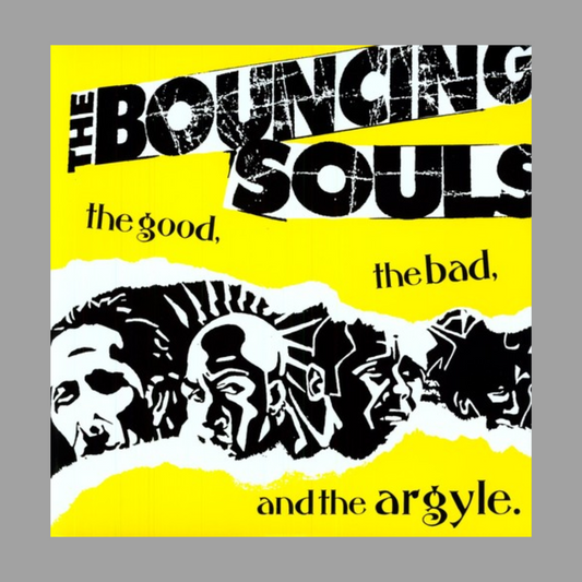 Bouncing Souls - The Good,The Bad, And The Argyle