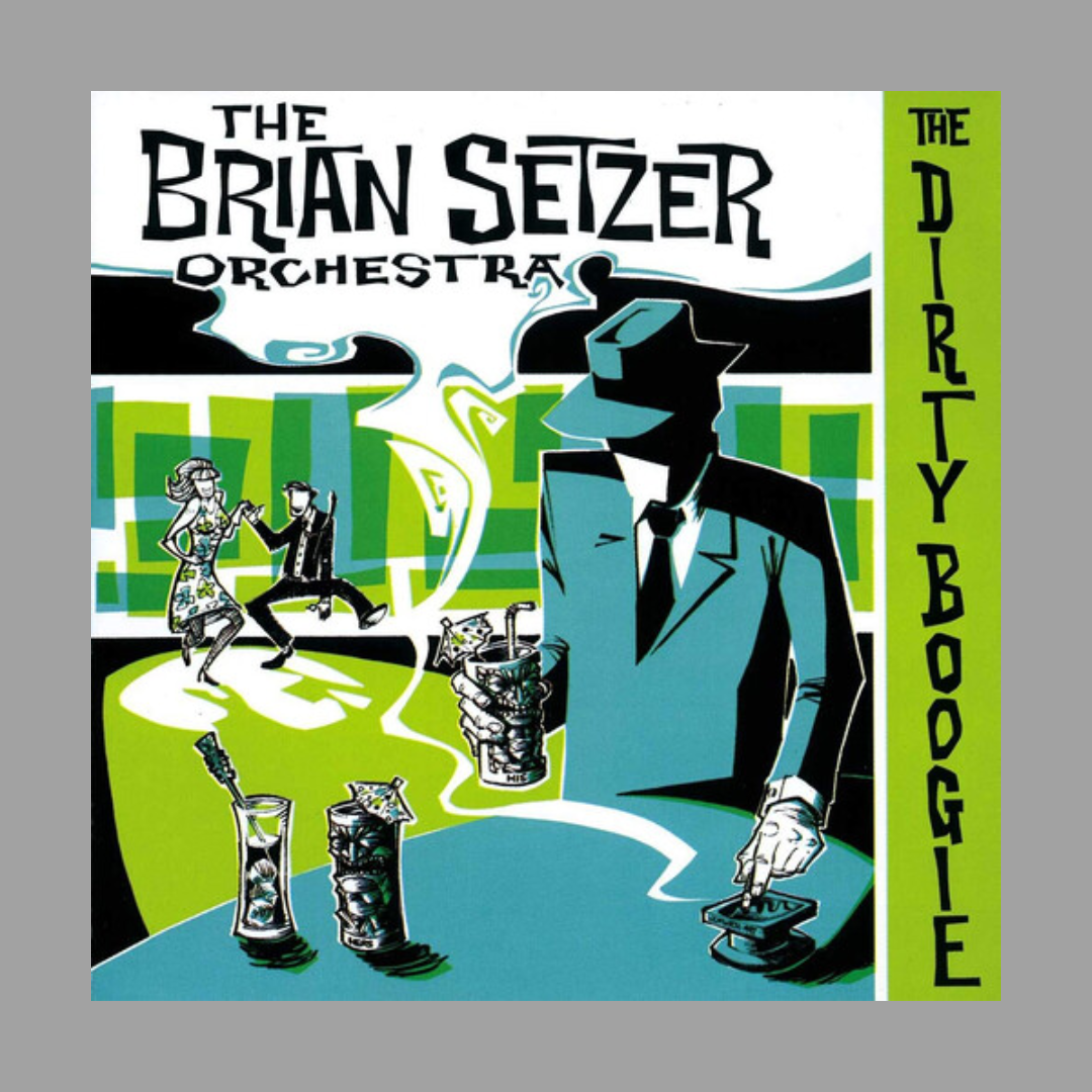 Brian Setzer Orchestra - The Dirty Boogie [Preorder]