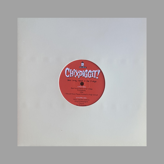 Chixdiggit! - Best Hung Carrot In The Fridge