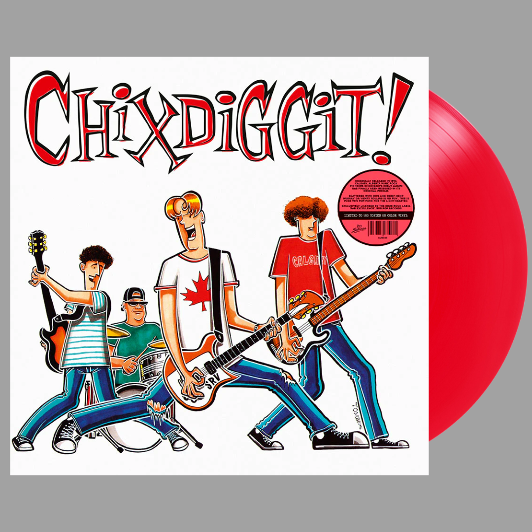 Chixdiggit! - Chixdiggit! (Limited Edition of 500) [Import] [Preorder]