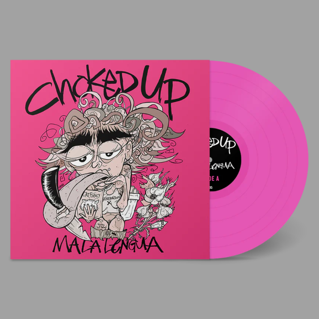 Choked Up - Mala Lengua