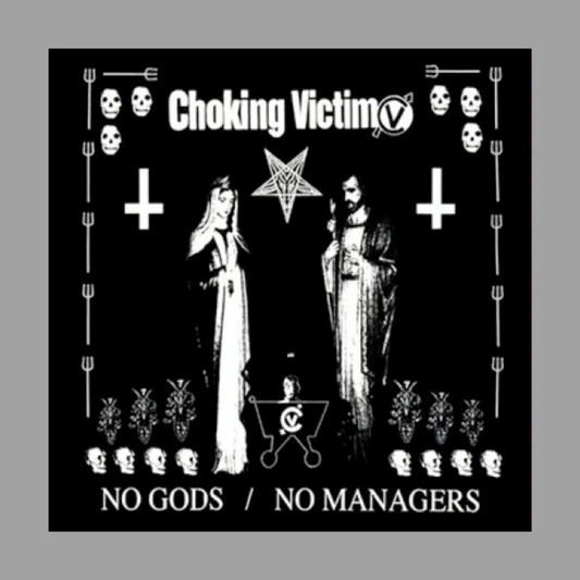 Choking Victim - No Gods / No Managers