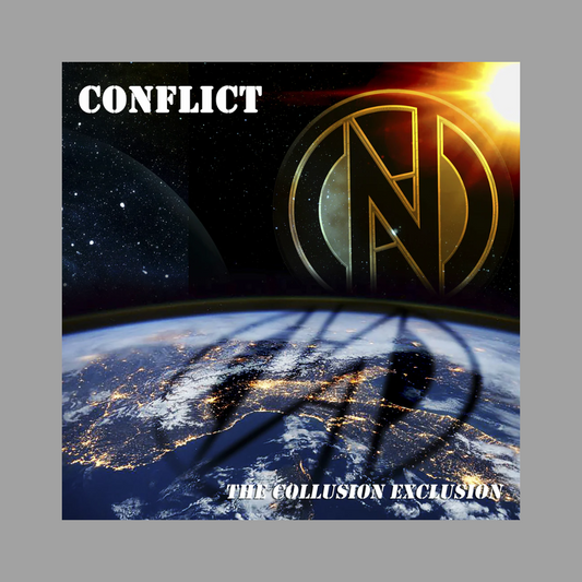 Conflict - The Collusion Exclusion (Limited Edition of 1,000) [Import] [Preorder]