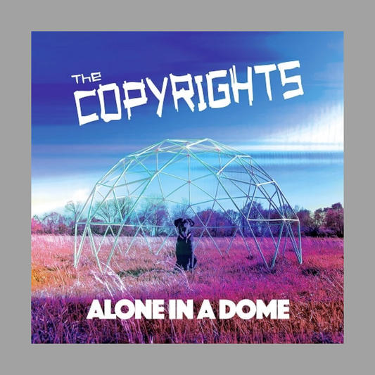 Copyrights - Alone In A Dome