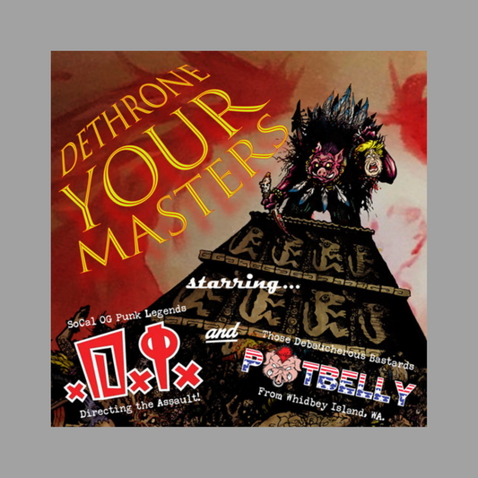 D.I. / Potbelly - Dethrone Your Masters
