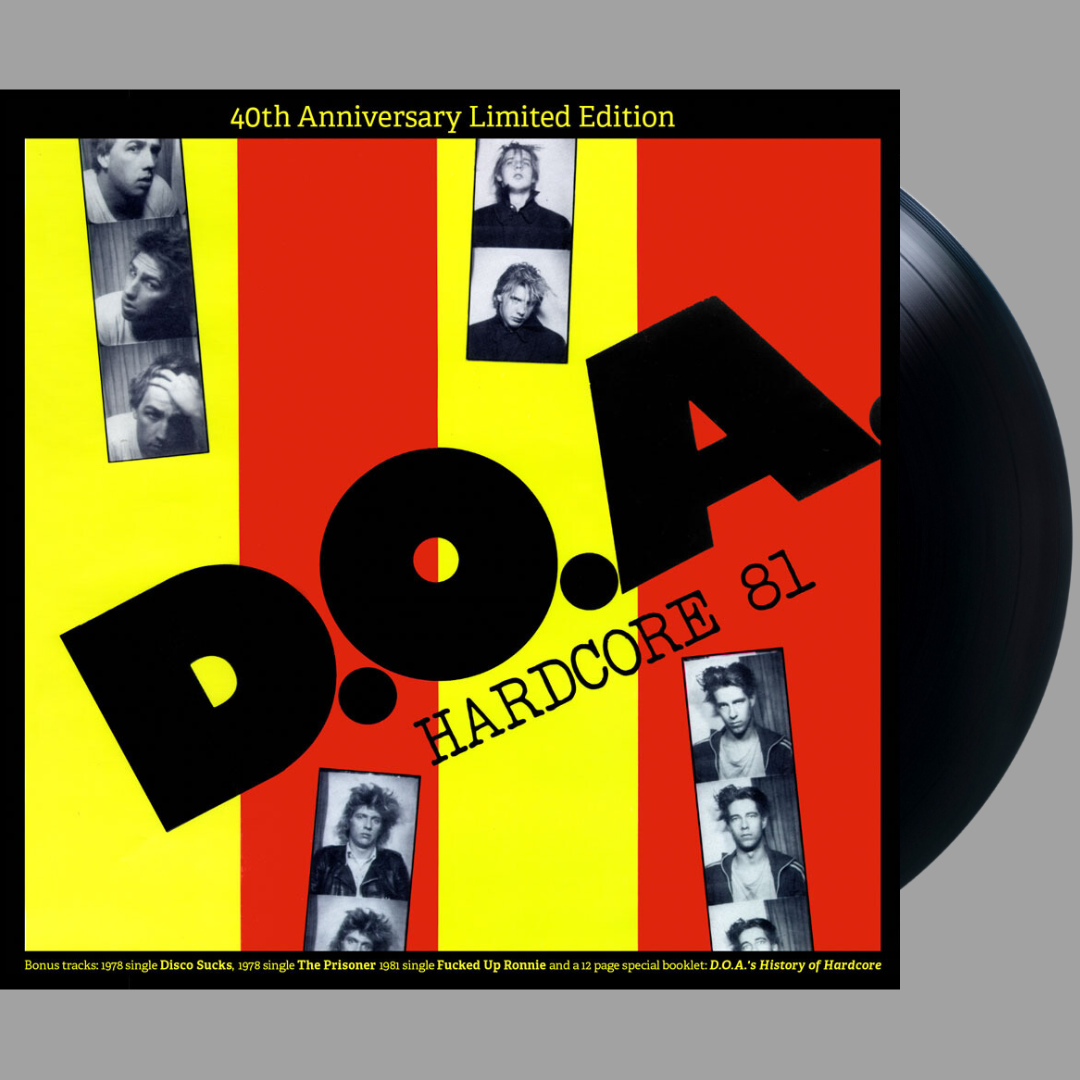 D.O.A. - Hardcore 81 (40th Anniversary Limited Edition)