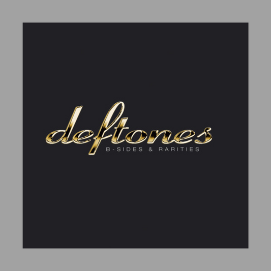 Deftones - B-Sides & Rarities