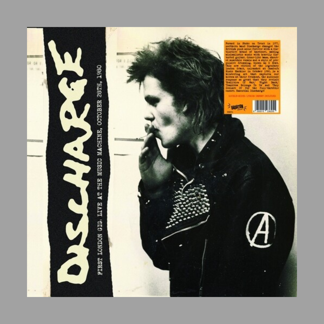 Discharge - First London Gig: Live At the Music Machine, October 28th, 1980 (Reissue)