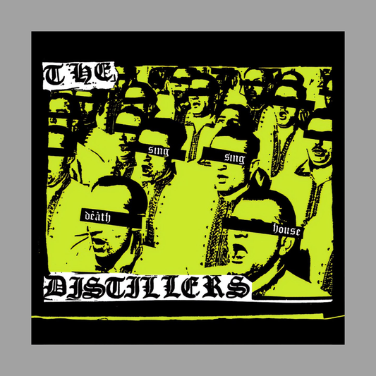 The Distillers - Sing Sing Death House