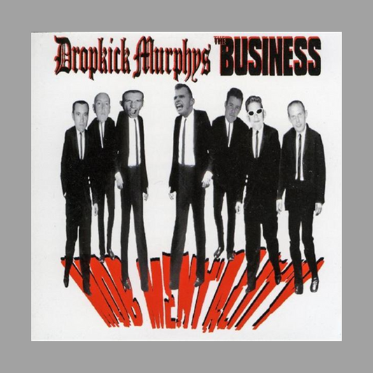 Dropkick Murphys / The Business - Mob Mentality