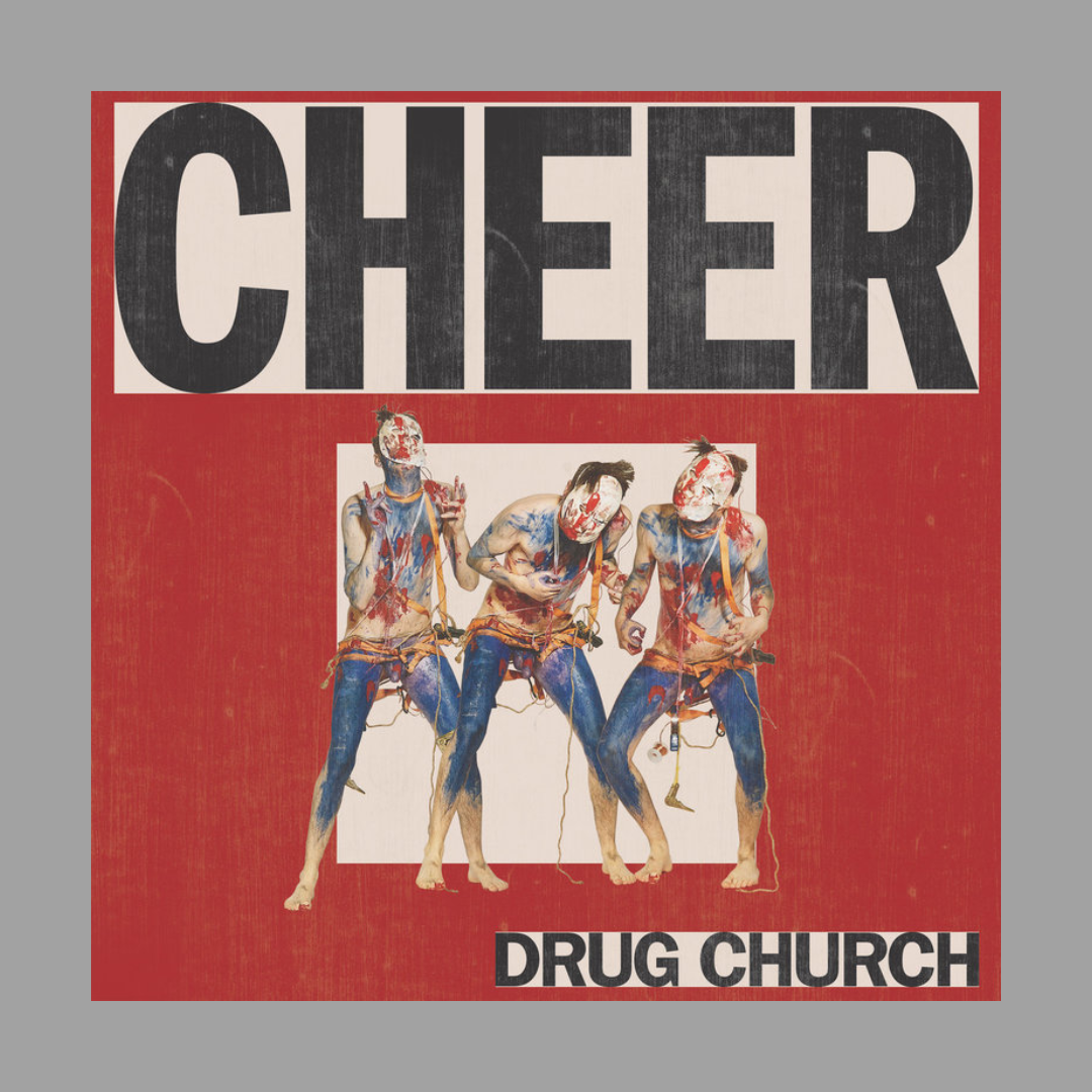 Drug Church - Cheer (Limited Edition)