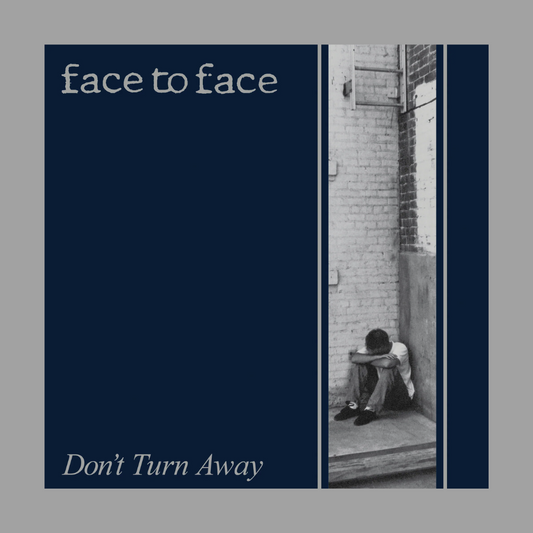 Face to Face - Don't Turn Away (25th Anniversary Edition)