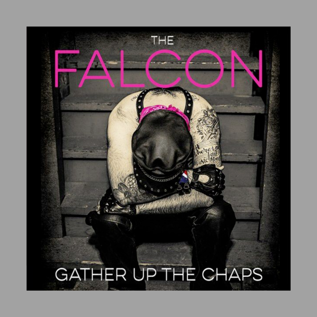 Falcon, The - Gather Up The Chaps