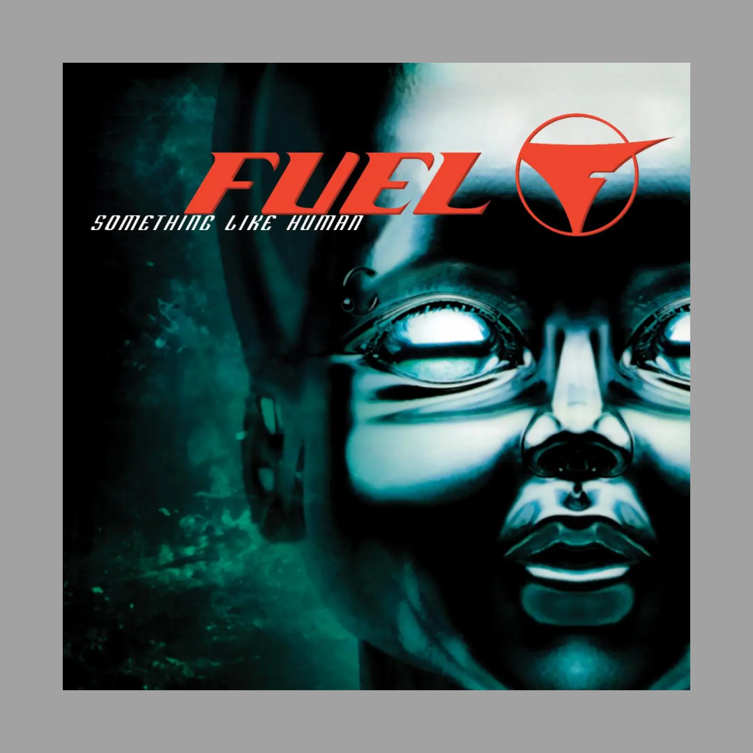 Fuel - Something Like Human