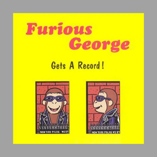 Furious George - Gets A Record!