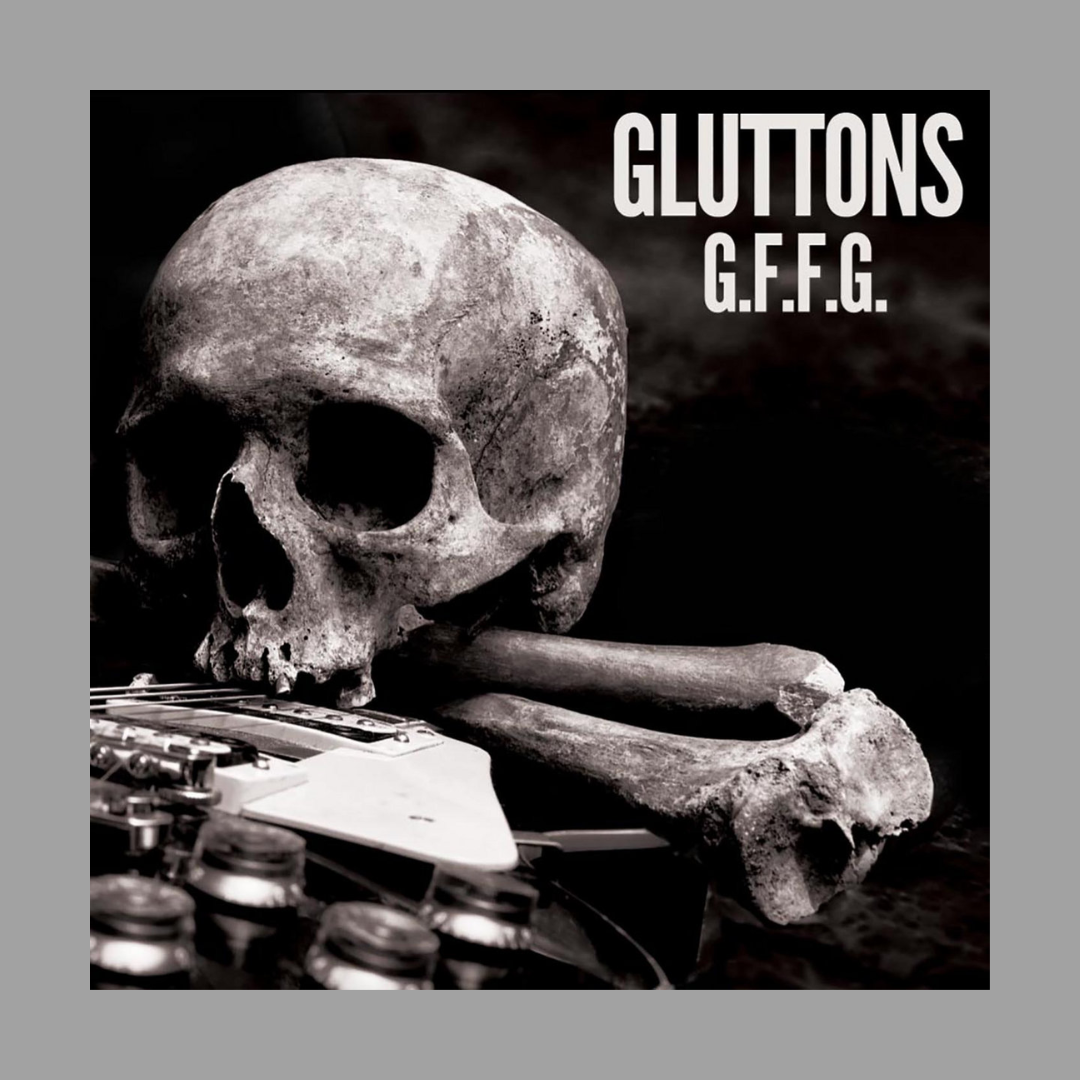 Gluttons - G.F.F.G (Limited to 200)