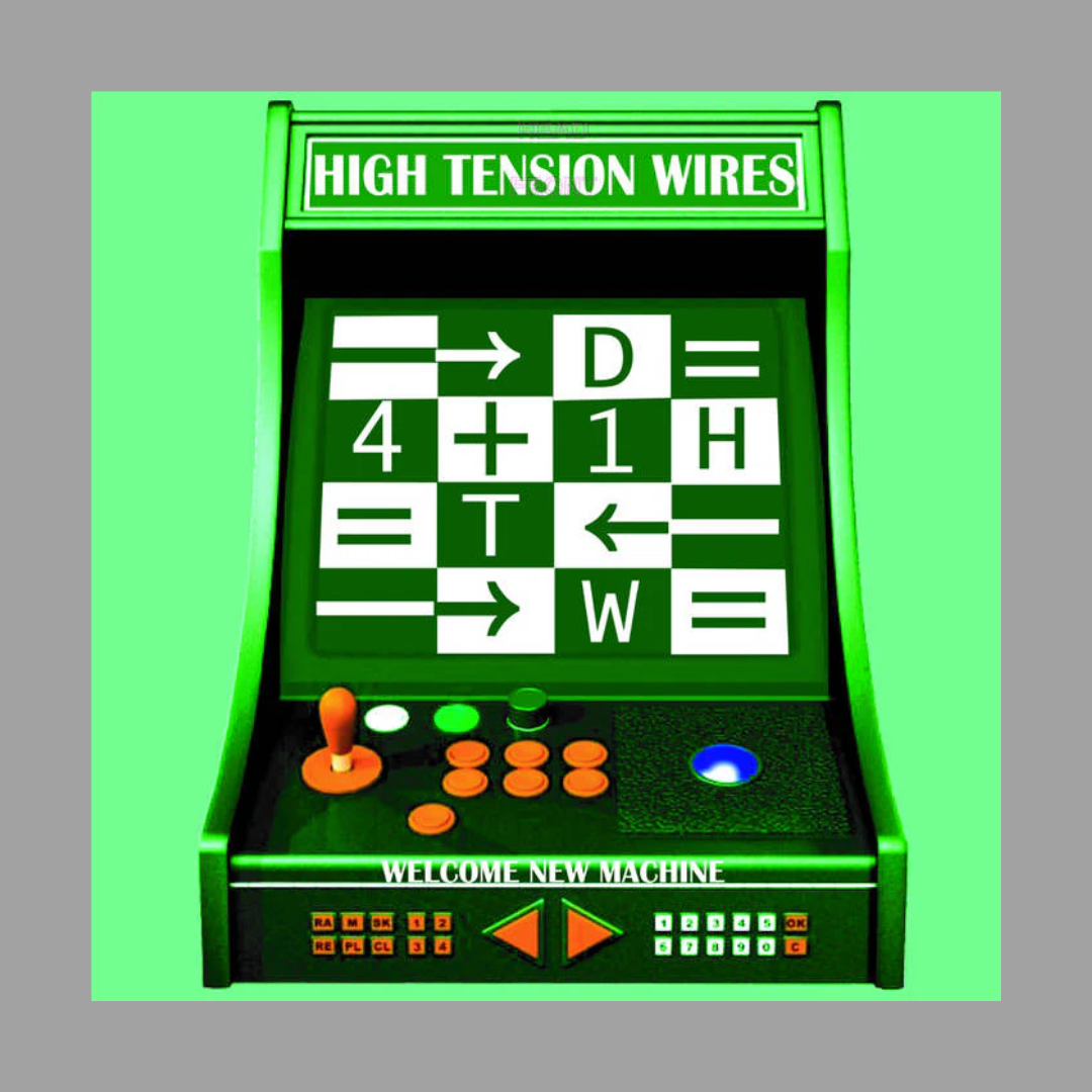 High Tension Wires - Welcome New Machine