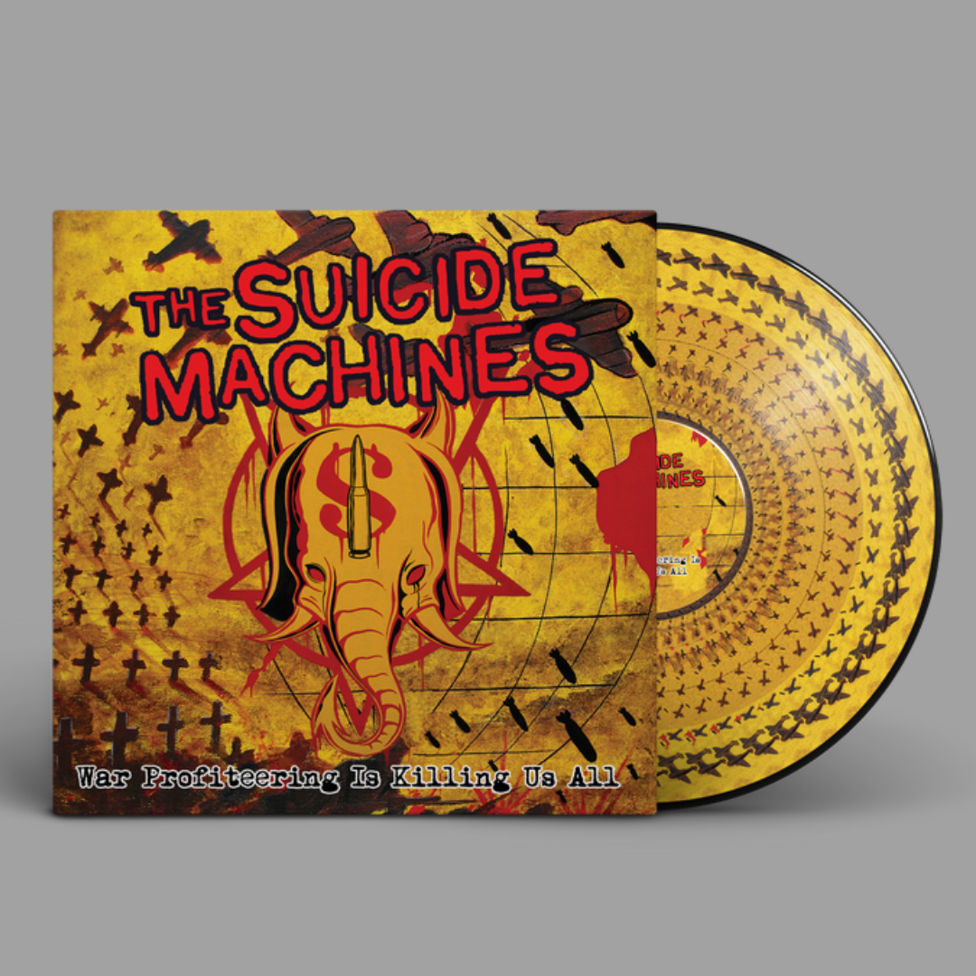 The Suicide Machines - War Profiteering Is Killing Us All (20th Anniversary Limited Edition Zoetrope Picture Disc)