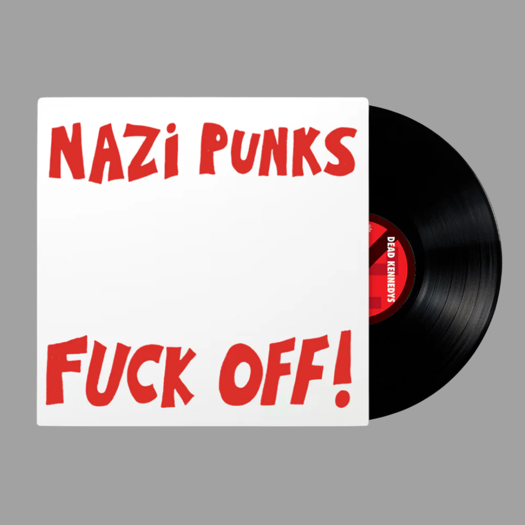 Dead Kennedys - Nazi Punks Fuck Off! (Remastered) [Preorder]