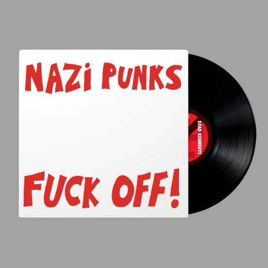 Dead Kennedys - Nazi Punks Fuck Off! (Remastered) [Preorder]