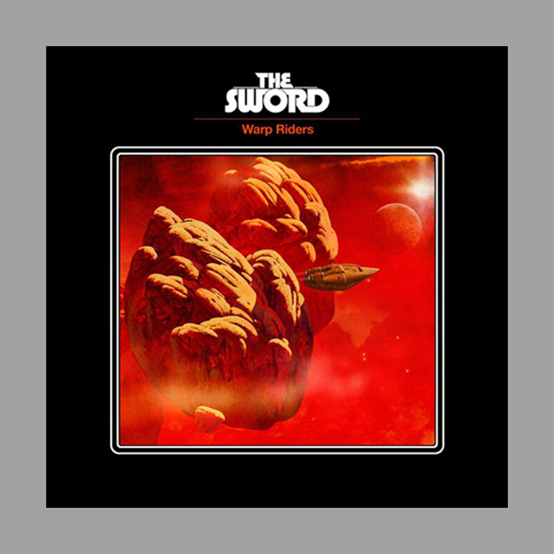 The Sword - Warp Riders