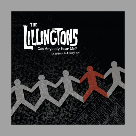 Lillingtons - Can Anybody Hear Me? (A Tribute To Enemy You)