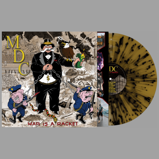 M.D.C. - War is a Racket (Limited Edition)