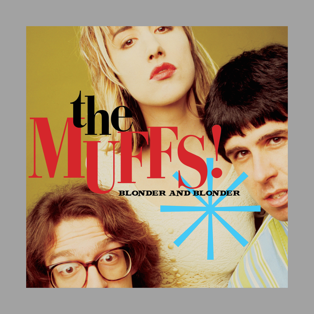 The Muffs - Blonder And Blonder