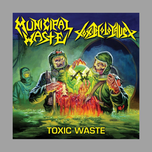 Municipal Waste / Toxic Holocaust - Toxic Waste EP