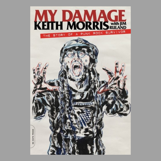 My Damage: The Story Of A Punk Rock Survivor