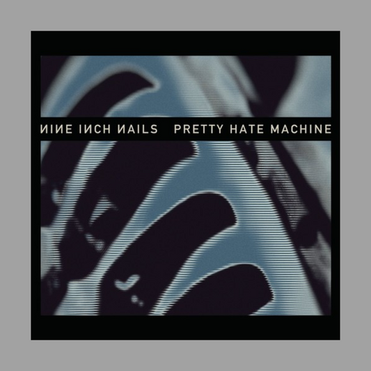 Nine Inch Nails - Pretty Hate Machine (Remastered & Expanded Edition)
