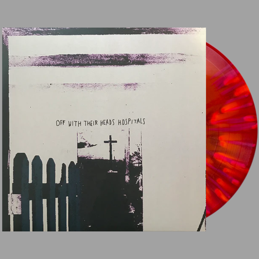 Off With Their Heads - Hospitals (Limited Edition of 500)