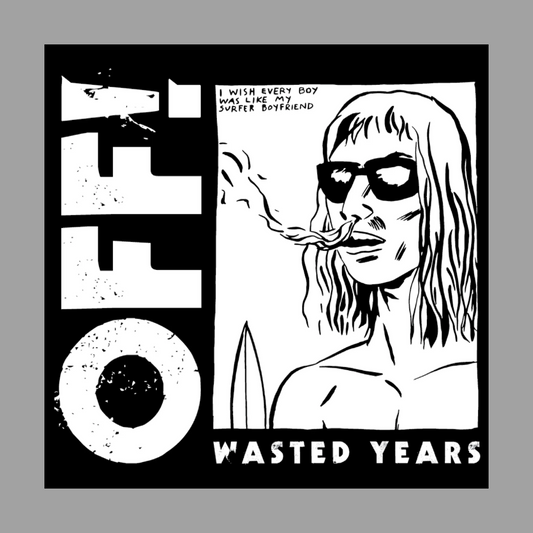 OFF! - Wasted Years