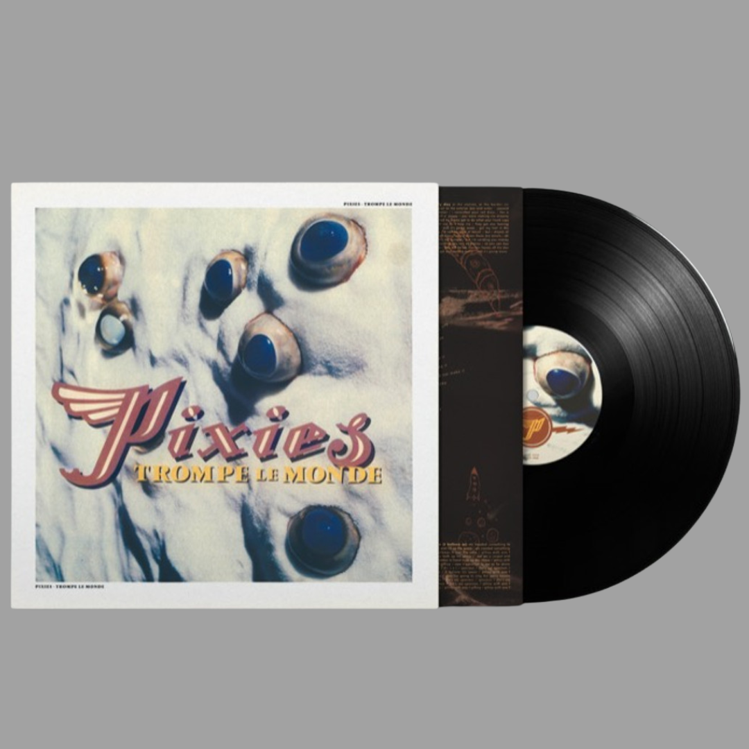 Pixies - Trompe Le Monde