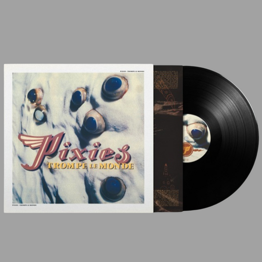 Pixies - Trompe Le Monde