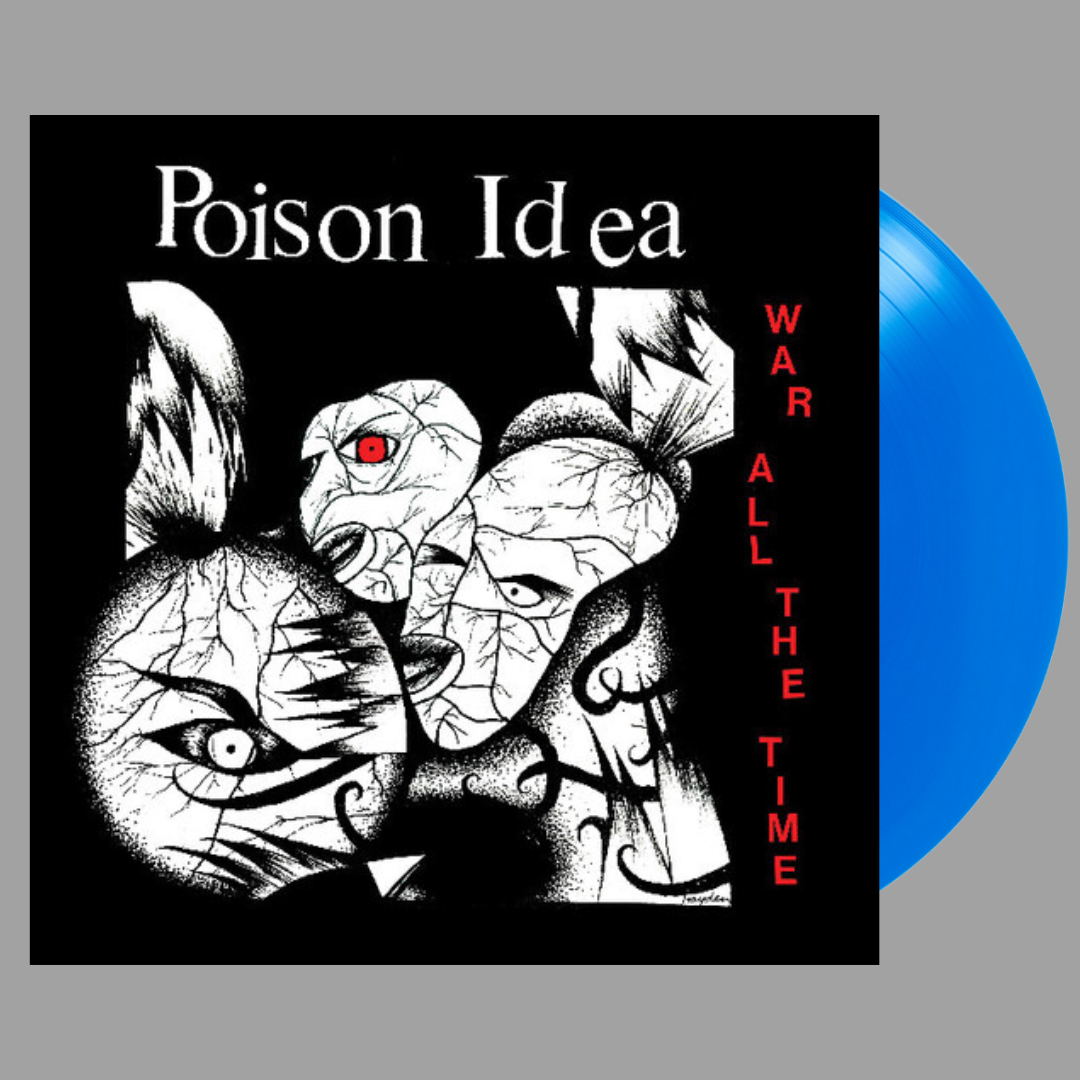 Poison Idea - War All The Time