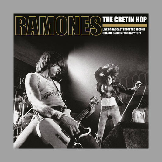 Ramones - The Cretin Hop: Live Broadcast From The Second Chance Saloon, February 1979