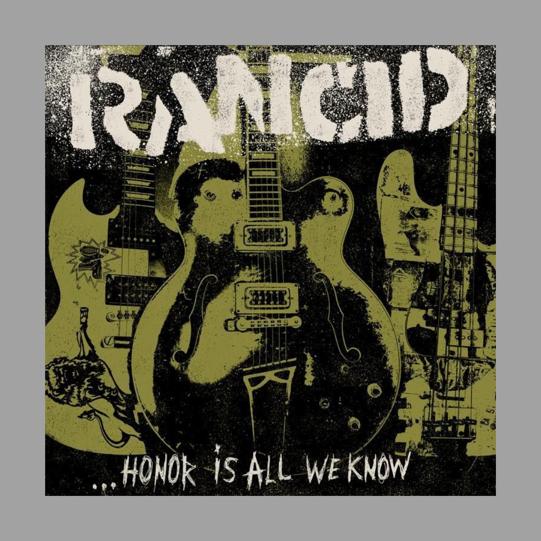 Rancid - ...Honor is All We Know