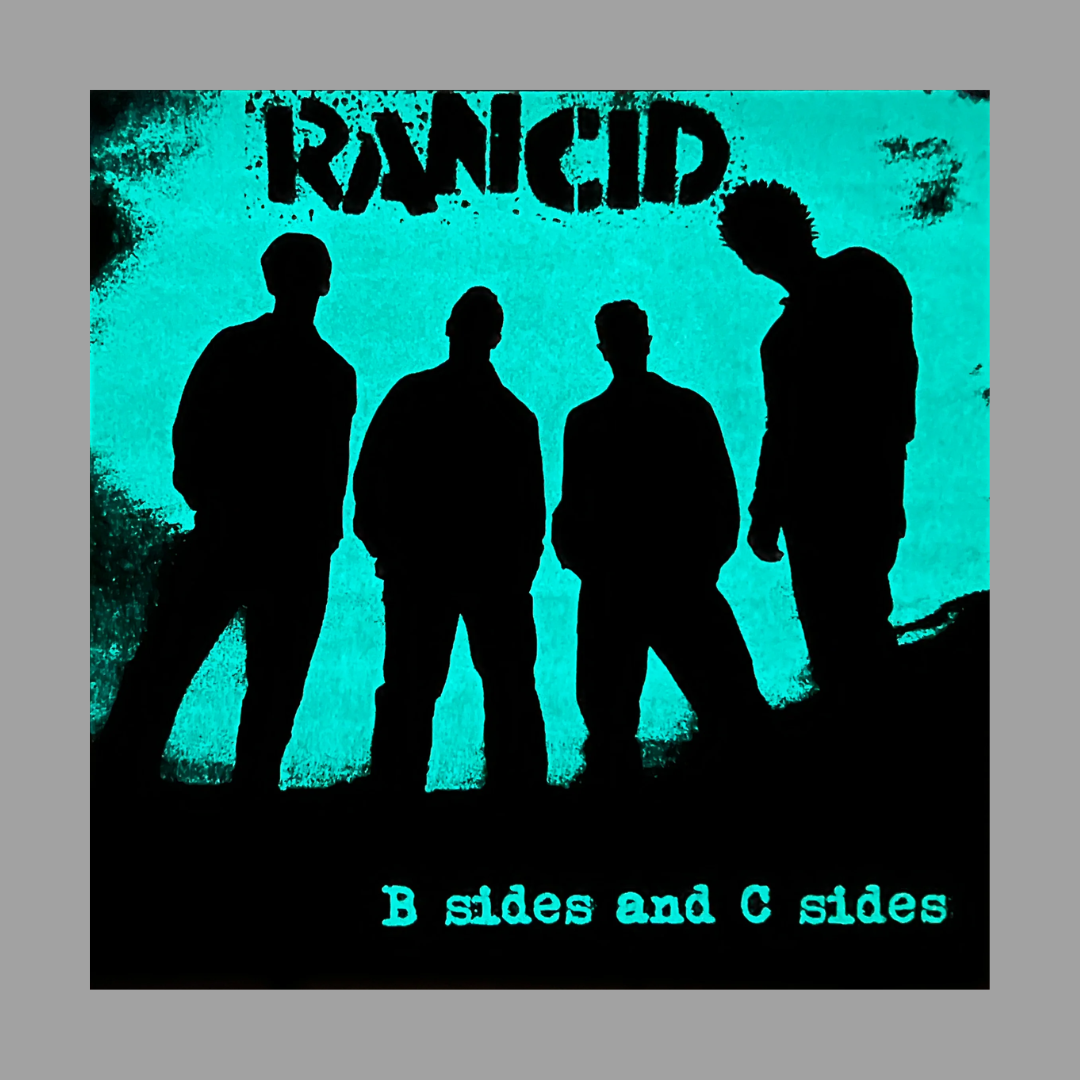 Rancid - B Sides and C Sides (Limited Edition of 1,000 Glow In The Dark)