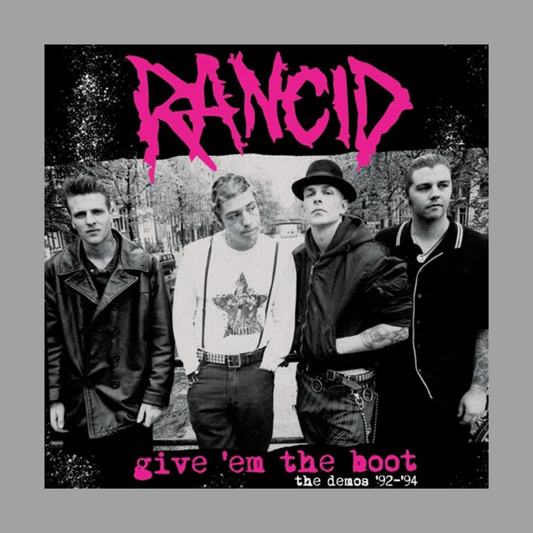 Rancid - Give Em The Boot: The Demos '92-'94 [Import]