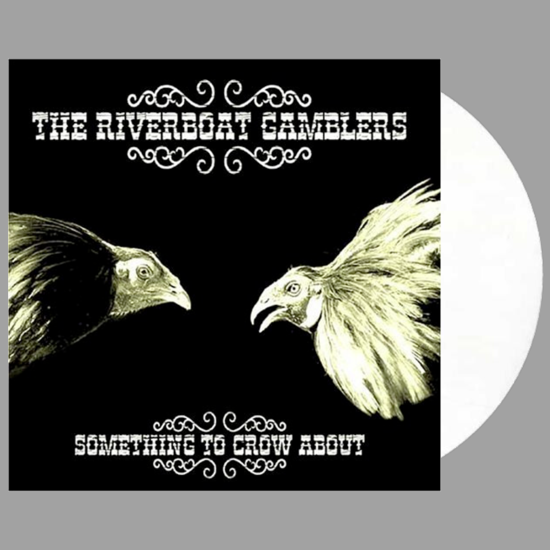 the riverboat gamblers something to crow about songs